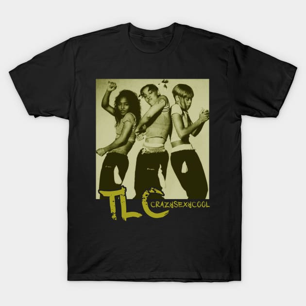 TLC // Crazy Sexy Cool T-Shirt by Distiramoth